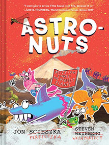 AstroNuts Mission Three: The Perfect Planet by Jon Scieszka, Steven Weinberg, 9781452171210