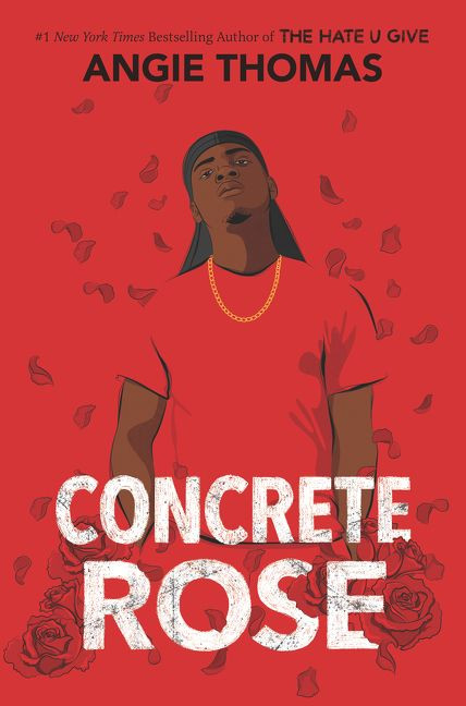 Concrete Rose (A Printz Honor Winner) by Angie Thomas, 9780062846716