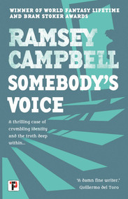Somebody's Voice by Ramsey Campbell, 9781787586062