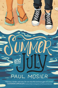 Summer and July - 9780062849373 by Paul Mosier, 9780062849373
