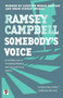 Somebody's Voice - 9781787586086 by Ramsey Campbell, 9781787586086