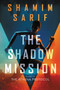 The Shadow Mission - 9780062849649 by Shamim Sarif, 9780062849649