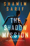 The Shadow Mission - 9780062849649 by Shamim Sarif, 9780062849649