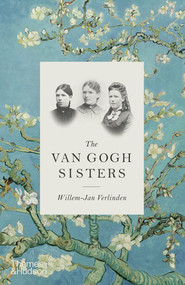 The Van Gogh Sisters by Willem-Jan Verlinden, 9780500023600