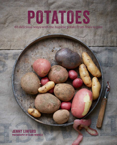 Potatoes (65 delicious ways with the humble potato from fries to pies) by Jenny Linford, 9781788790284