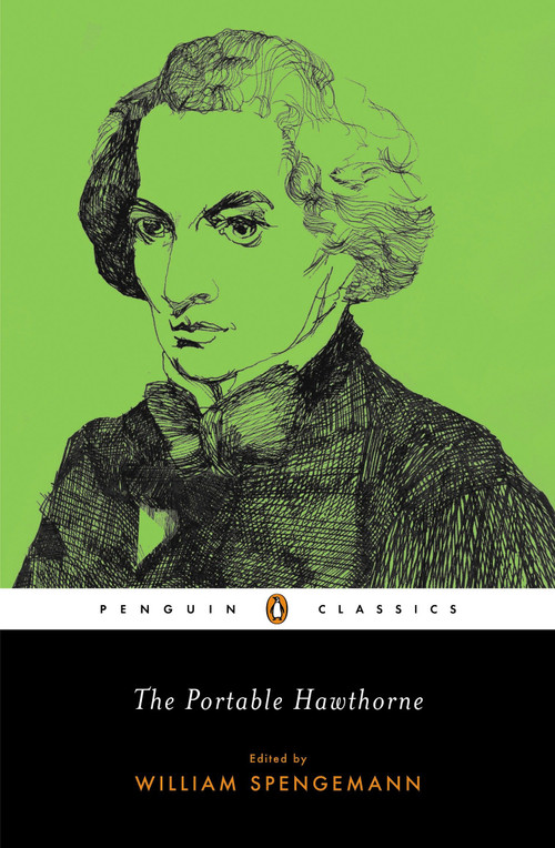 The Portable Hawthorne by Nathaniel Hawthorne, William Spengemann, 9780143039280