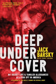 Deep Undercover (My Secret Life and Tangled Allegiances as a KGB Spy in America) - 9781496416834 by Jack Barsky, Cindy Coloma, Joe Reilly, 9781496416834