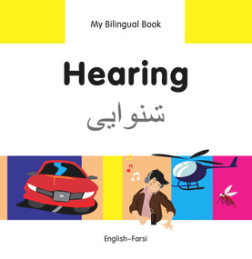 My Bilingual Book-Hearing (English-Farsi) by Milet Publishing, 9781840597752