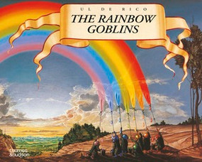 Rainbow Goblins by Ul De Rico, 9780500277591