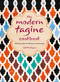 The Modern Tagine Cookbook (Delicious recipes for Moroccan one-pot meals) by Ghillie Basan, 9781788791434