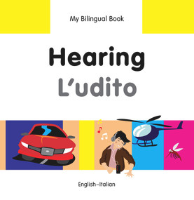 My Bilingual Book-Hearing (English-Italian) by Milet Publishing, 9781840597783