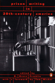 Prison Writing in 20th-Century America by H. Bruce Franklin, Tom Wicker, 9780140273052