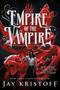 Empire of the Vampire (Book One) by Jay Kristoff, Bon Orthwick, 9781250245281