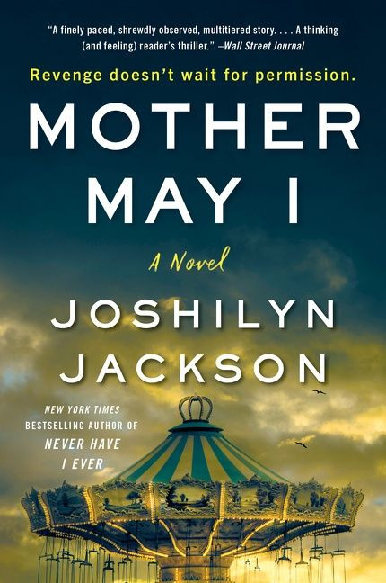 Mother May I (A Novel) by Joshilyn Jackson, 9780062855343