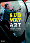 Subway Art by Henry Chalfant, Martha Cooper, 9780500292129