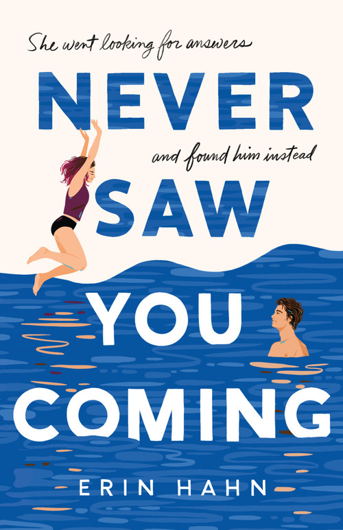 Never Saw You Coming (A Novel) by Erin Hahn, 9781250761248
