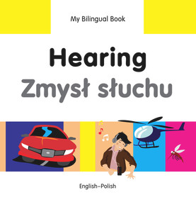 My Bilingual Book-Hearing (English-Polish) by Milet Publishing, 9781840597806