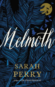 Melmoth (A Novel) by Sarah Perry, 9780062856425
