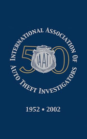 International Association of Auto Theft Investigators by Turner Publishing, 9781563117916