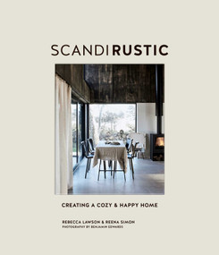 Scandi Rustic (Creating a cozy & happy home) by Rebecca Lawson, Reena Simon, 9781788792462