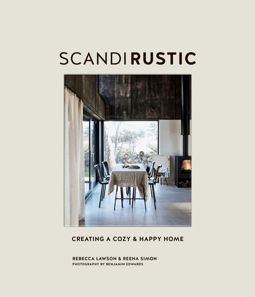 Scandi Rustic (Creating a cozy & happy home) by Rebecca Lawson, Reena Simon, 9781788792462