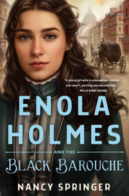 Enola Holmes and the Black Barouche (The New Adventures of Enola Holmes 1) by Nancy Springer, 9781250822956