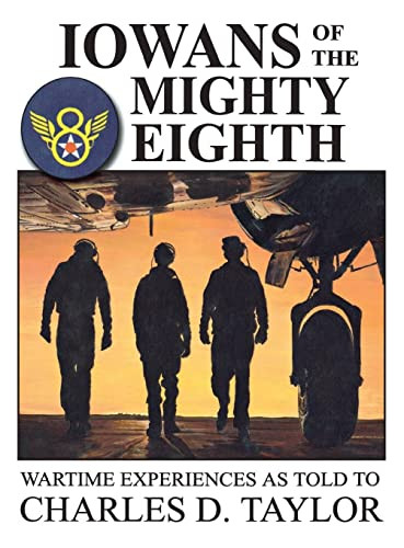 Iowans of the Mighty Eighth by Charles Taylor, 9781681623771