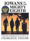 Iowans of the Mighty Eighth by Charles Taylor, 9781681623771