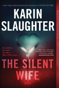 The Silent Wife (A Novel) - 9780062858931 by Karin Slaughter, 9780062858931