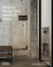 Neri&Hu Design and Research Office (Thresholds) by Rossana Hu, Lyndon Neri, 9780500343609