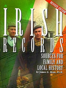 Irish Records (Sources for Family and Local History) by James G. Ryan, 9781681620138
