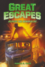 Great Escapes #6: Across the Minefields - 9780062860699 by Pamela D. Toler, W. N. Brown, James Bernardin, 9780062860699