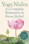 Yoga Nidra for Complete Relaxation and Stress Relief by Julie Lusk, 9781626251823