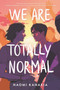 We Are Totally Normal - 9780062865823 by Naomi Kanakia, 9780062865823