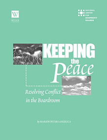 Keeping the Peace (Resolving Conflict in the Boardroom) - 9781681629339 by Marion Peters Angelica, 9781681629339