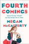 Fourth Comings (A Jessica Darling Novel) by Megan McCafferty, 9781250781857