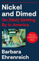 Nickel and Dimed (On (Not) Getting By in America (20th Anniversary Edition)) by Barbara Ehrenreich, 9781250808318
