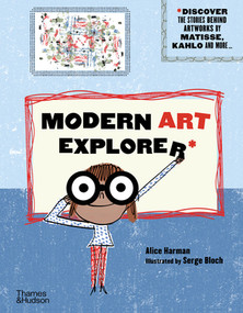 Modern Art Explorer by Alice Harman, Serge Bloch, 9780500652206