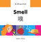 My Bilingual Book-Smell (English-Chinese) by Milet Publishing, 9781840598063
