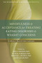 Mindfulness and Acceptance for Treating Eating Disorders and Weight Concerns (Evidence-Based Interventions) by Ann F. Haynos, Evan M. Forman, Meghan L. Butryn, Jason Lillis, 9781626252691