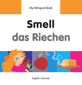 My Bilingual Book-Smell (English-German) by Milet Publishing, 9781840598094