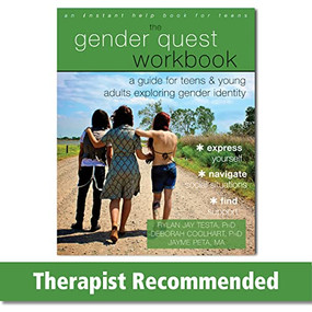 The Gender Quest Workbook (A Guide for Teens and Young Adults Exploring Gender Identity) by Rylan Jay Testa, Deborah Coolhart, Jayme Peta, Ryan K Sallans, Arlene Istar Lev, 9781626252974