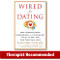 Wired for Dating (How Understanding Neurobiology and Attachment Style Can Help You Find Your Ideal Mate) by Stan Tatkin, Harville Hendrix, Helen LaKelly Hunt, 9781626253032