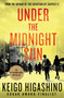 Under the Midnight Sun (A Novel) by Keigo Higashino, 9781250105790