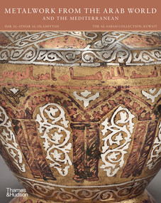 Metalwork from the Arab World and the Mediterranean by Doris Behrens-Abouseif, 9780500971116
