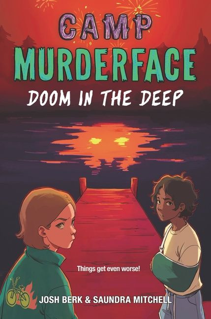 Camp Murderface #2: Doom in the Deep by Saundra Mitchell, Josh Berk, 9780062871664