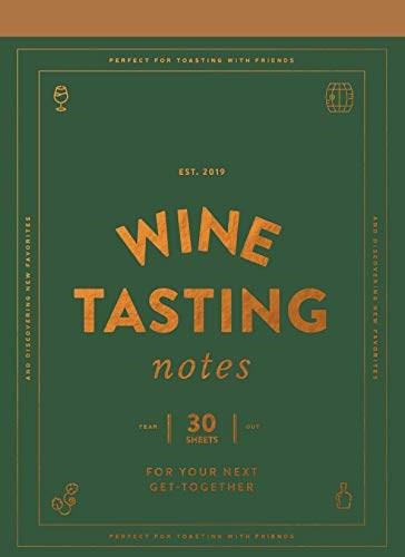 Wine Tasting Notes (30 tear-out sheets for your next get-together (Stocking Stuffer, Wine Drinker's Gift, Hostess Gift)) by Chronicle Books, 9781452174235