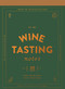 Wine Tasting Notes (30 tear-out sheets for your next get-together (Stocking Stuffer, Wine Drinker's Gift, Hostess Gift)) by Chronicle Books, 9781452174235