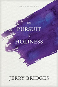 The Pursuit of Holiness by Jerry Bridges, 9781631466397