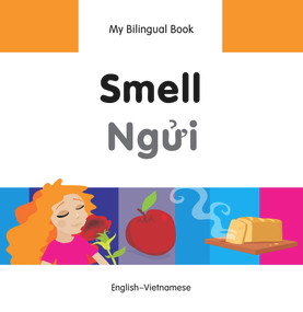 My Bilingual Book-Smell (English-Vietnamese) by Milet Publishing, 9781840598193